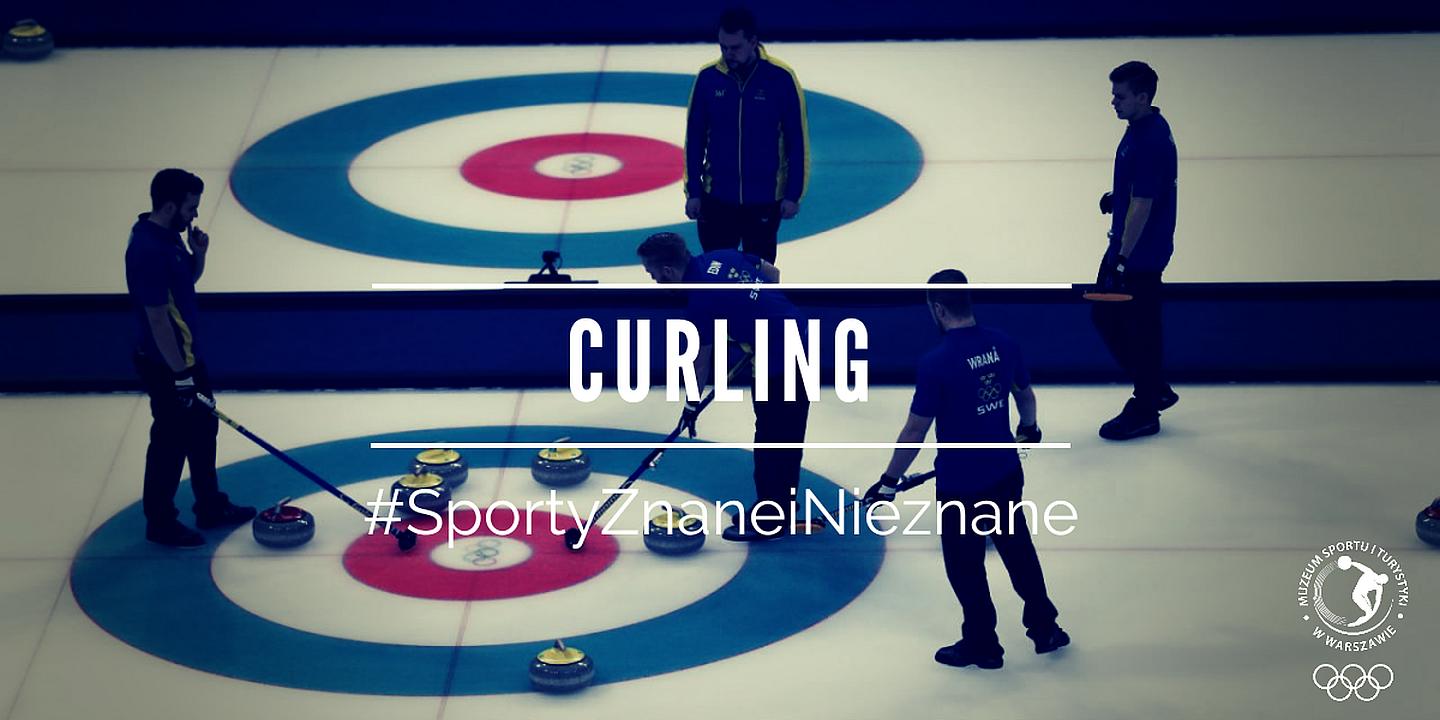 #SportyZnaneiNieznane - Curling