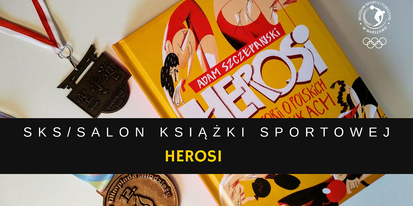 Salon Książki Sportowej: "Herosi. 20 historii o polskich olimpijczykach"