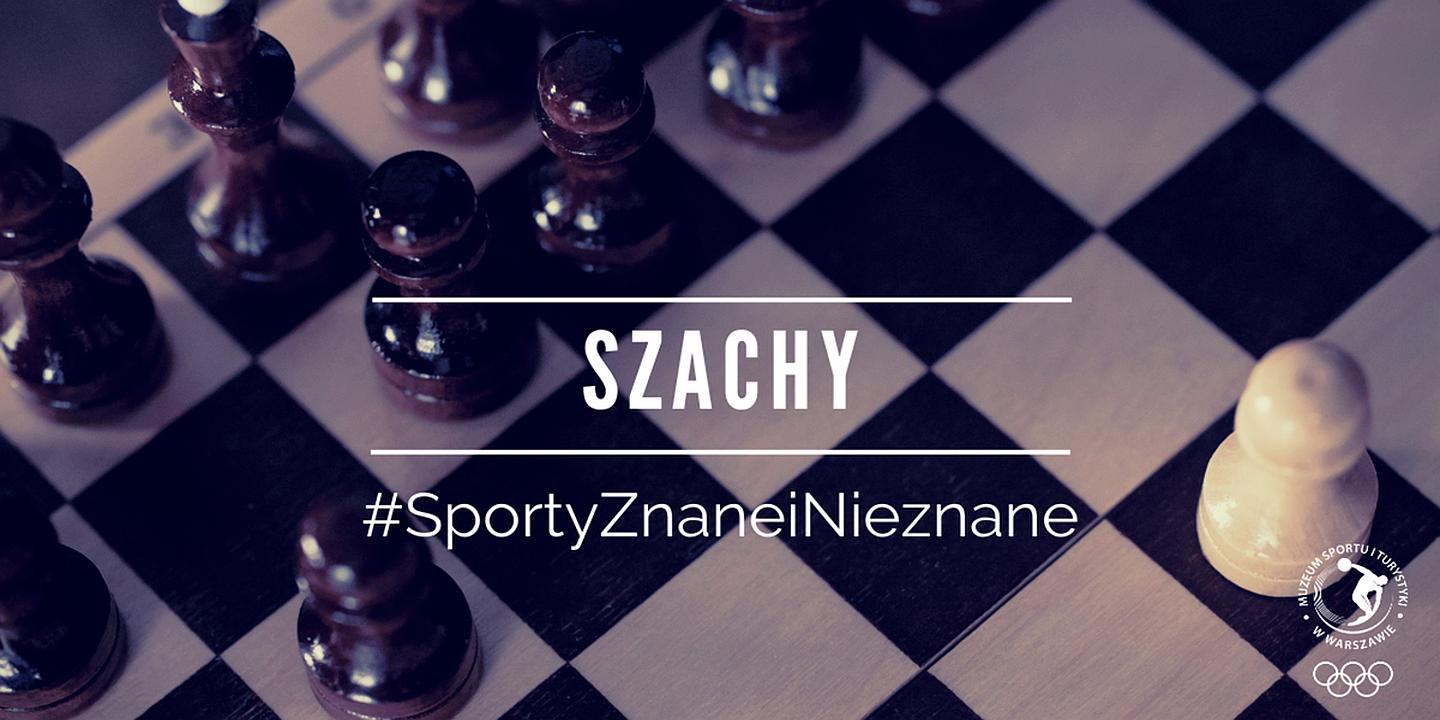 #SportyZnaneiNieznane - Szachy