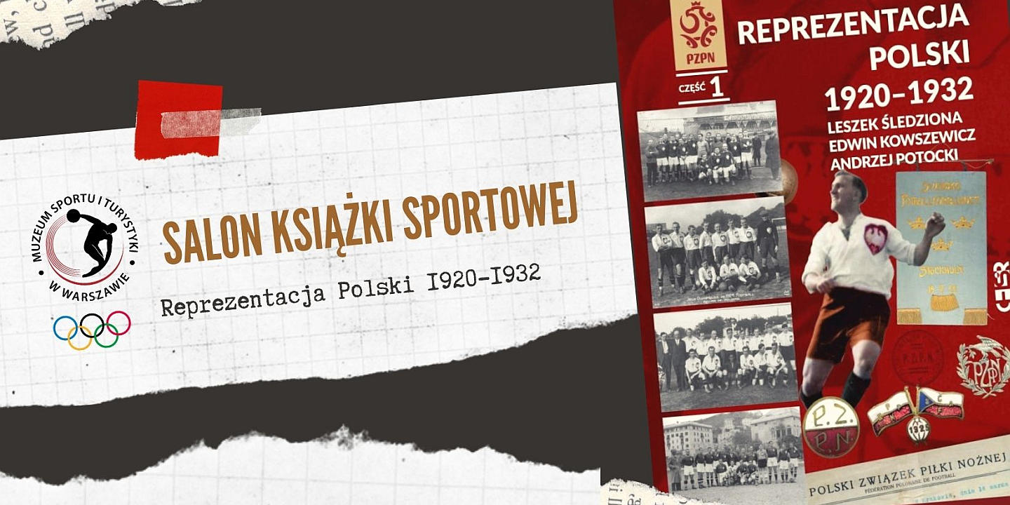 Salon Książki Sportowej - Reprezentacja Polski 1920-1932