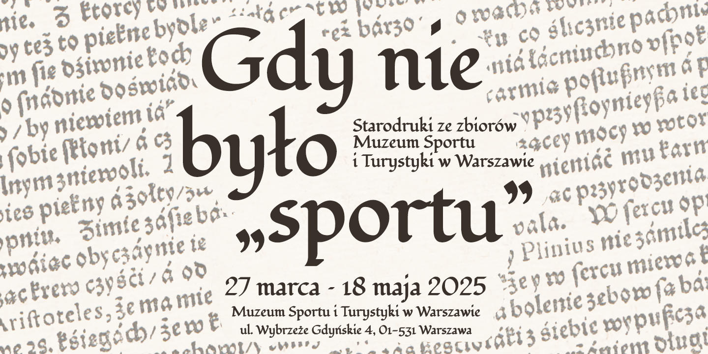 Wystawa „Gdy nie było »sportu«. Starodruki ze zbiorów Muzeum Sportu i Turystyki w Warszawie”